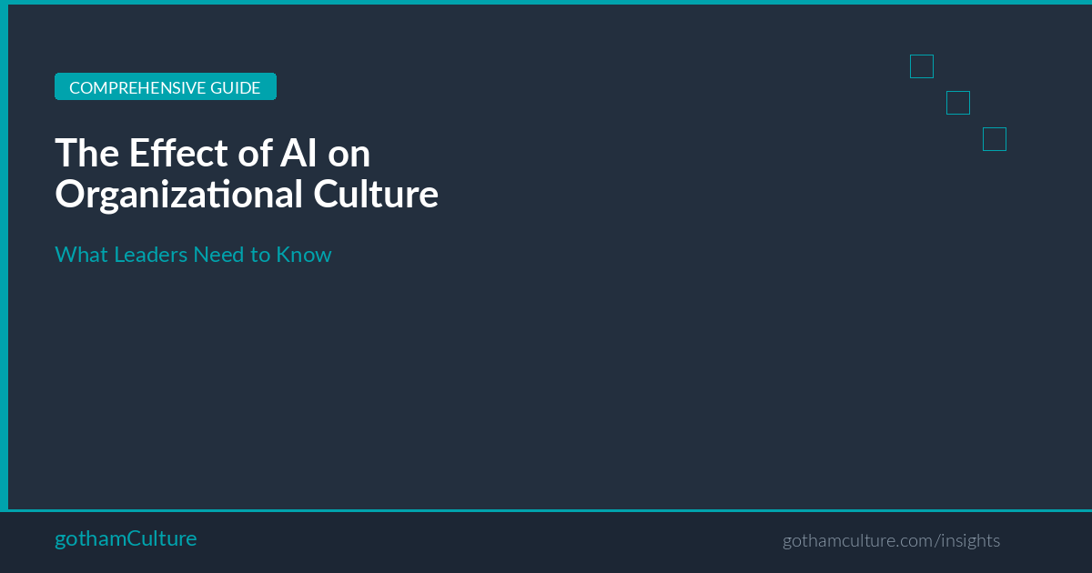 The Effect of AI on Organizational Culture: What Leaders Need to Know