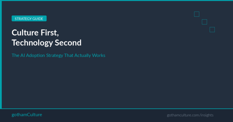 Building a Culture-First AI Adoption Strategy — gothamCulture