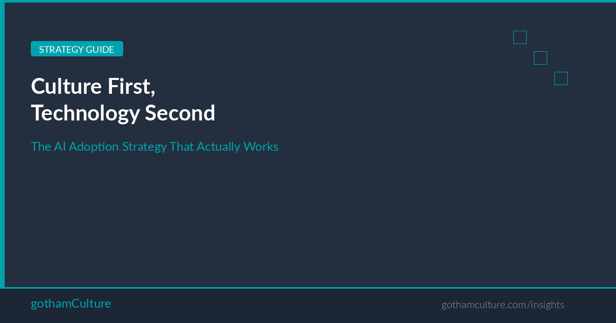 Building a Culture-First AI Adoption Strategy — gothamCulture