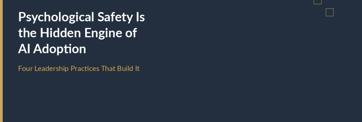 Psychological Safety and AI Adoption in the Workplace — gothamCulture