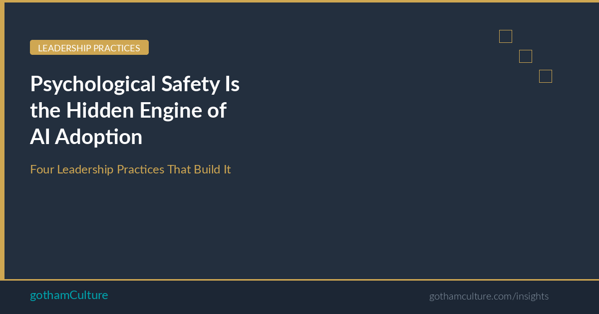 Psychological Safety Is the Hidden Engine of AI Adoption Success